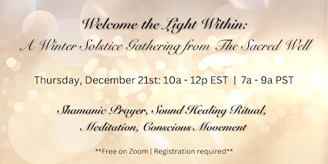 Welcome the Light Within: A Winter Solstice Gathering from The Sacred Well primary image
