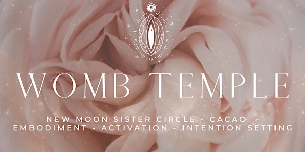 WOMB TEMPLE: New Moon Women's Circle + Embodiment Journey