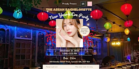 The Asian Bachelorette Loyal Love New Year's Eve Party+1Drink+1Rose primary image