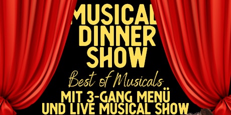 Musicaldinnershow mit 3-Gang Menü