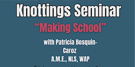 Hauptbild für "Making School" - Knottings Seminar 2024