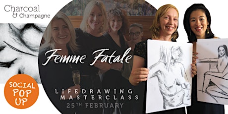 Imagen principal de Femme Fatale Charcoal & Champagne social life-drawing masterclass (25 Feb)