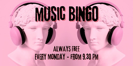 Music Bingo - Every Monday - Free entrance