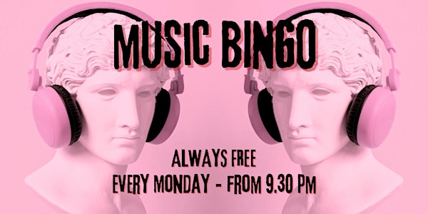 Music Bingo - Every Monday - Free entrance