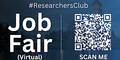 Image principale de #ResearchersClub Virtual Job Fair / Career Expo Event #Spokane