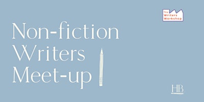 Hauptbild für Non-Fiction Writers Meet-up - May