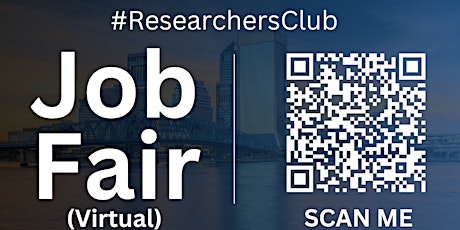 #ResearchersClub Virtual Job Fair / Career Expo Event #Jacksonville