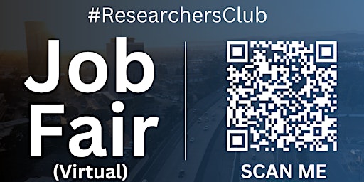 Primaire afbeelding van #ResearchersClub Virtual Job Fair / Career Expo Event #Oxnard