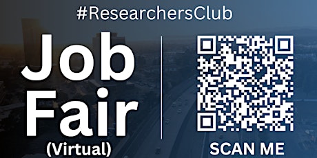 #ResearchersClub Virtual Job Fair / Career Expo Event #Oxnard