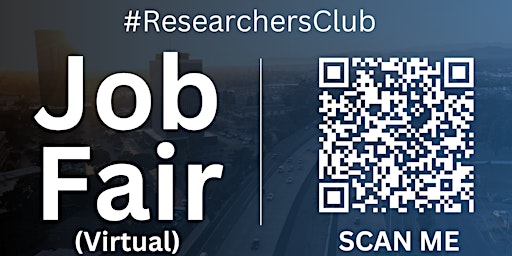 Image principale de #ResearchersClub Virtual Job Fair / Career Expo Event #Oxnard