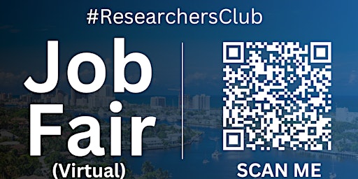 Imagen principal de #ResearchersClub Virtual Job Fair / Career Expo Event #CapeCoral