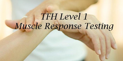Immagine principale di Touch for Health (TFH) Level 1 Training (2 day course) 