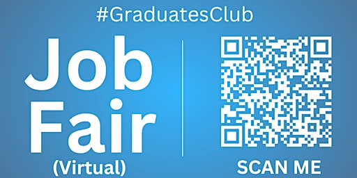 Imagen principal de #GraduatesClub Virtual Job Fair / Career Expo Event #Virtual #Online