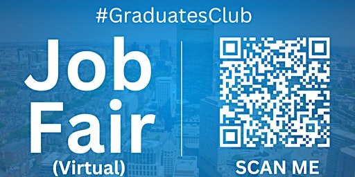 Primaire afbeelding van #GraduatesClub Virtual Job Fair / Career Expo Event #Boston #BOS