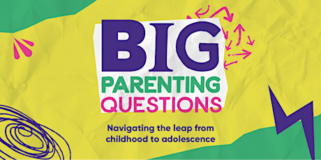 Big Parenting Questions - Colchester