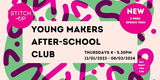 YOUNG MAKERS After-School Club - SPRING HALF TERM  5 Weeks Booking primary image