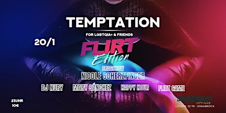 Hauptbild für Temptation Flirt Edition, 20.1. , DJ Nury, Dragshow,  Sonnendeck, Osnabrück