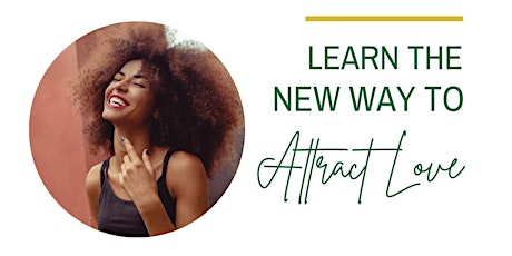 New Way to Attract Love | Meet the Love of Your Life This Year (Atlanta)