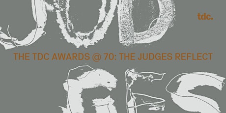 Imagem principal do evento THE TDC AWARDS @ 70: THE JUDGES REFLECT