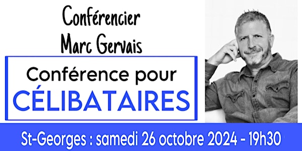 St-Georges : Conférence pour célibataires - Réservez ici - 25$