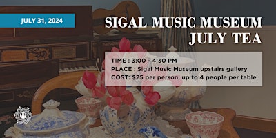 Imagem principal do evento July Tea at Sigal Music Museum