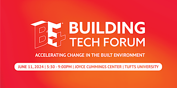BE+ 2024 Building Tech Forum