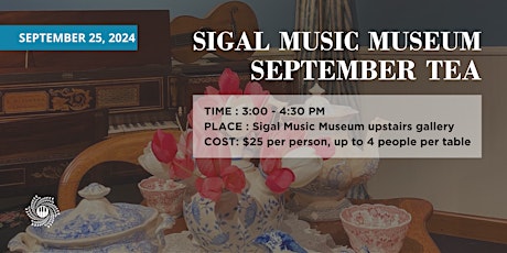 September Tea at Sigal Music Museum