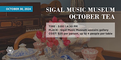 October Tea at Sigal Music Museum