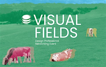 Hauptbild für Visual Fields · Design Professional Networking Event · 8. February