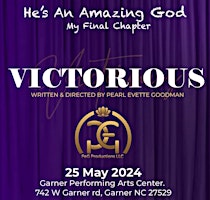 He's An Amazing God...my final chapter VICTORIOUS
