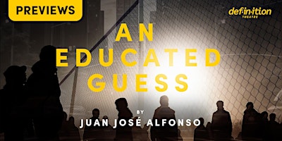 Definition Theatre: An Educated Guess by Juan Jose Alfonso (Previews)  primärbild