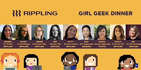 Immagine principale di SOLDOUT - Rippling Girl Geek Dinner & Panel Discussions! 