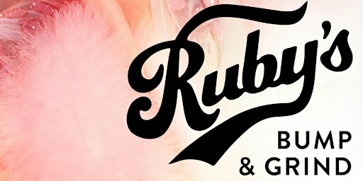 Imagem principal do evento Ruby's Bump & Grind