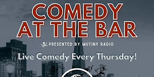 Comedy at the BAR on Dolores