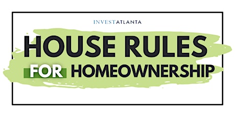 House Rules for Homeownership: Help with Your Down Payment  & Closing Costs primary image