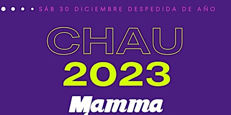 MAMMA MIA! SÁB 30 DIC - DESPEDIDA DE AÑO EN PARANÁ - CHAU 2023 primary image