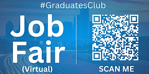 Primaire afbeelding van #GraduatesClub Virtual Job Fair / Career Expo Event #Dallas #DFW
