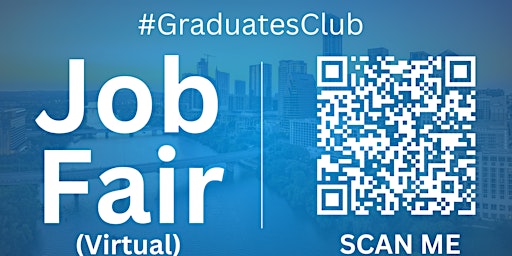 Primaire afbeelding van #GraduatesClub Virtual Job Fair / Career Expo Event #Austin #AUS