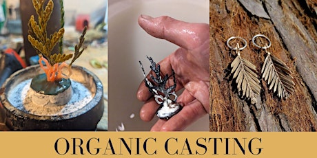 Image principale de Jewelry:  Organic Casting