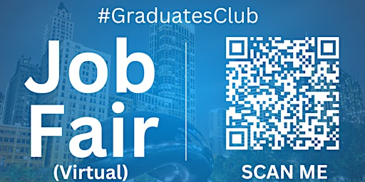 Primaire afbeelding van #GraduatesClub Virtual Job Fair / Career Expo Event #Chicago #ORD