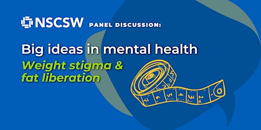Big Ideas in Mental Health: Weight stigma & fat liberation primary image