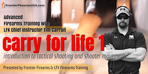 Imagem principal do evento Carry For Life I: Tactical Shooting and Movement.  Limit 5 per Class