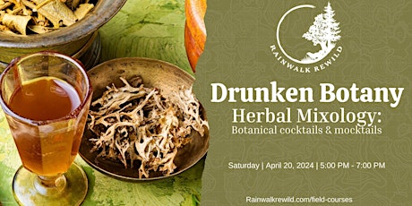 Drunken Botany: Herbal Cocktails and Mocktails