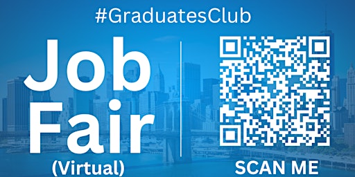 Imagem principal de #GraduatesClub Virtual Job Fair / Career Expo Event #NewYork #NYC