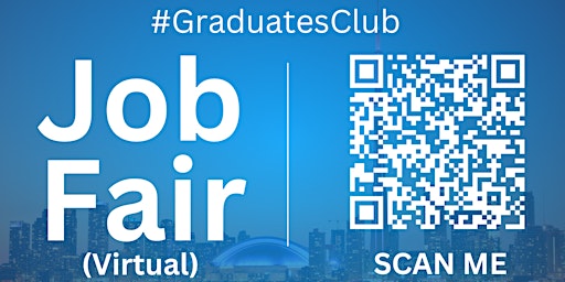 Imagen principal de #GraduatesClub Virtual Job Fair / Career Expo Event #Toronto #YYZ