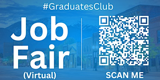 Primaire afbeelding van #GraduatesClub Virtual Job Fair / Career Expo Event #Ogden