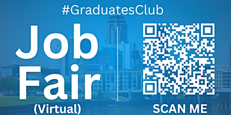 #GraduatesClub Virtual Job Fair / Career Expo Event #DesMoines