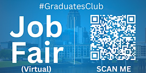 Image principale de #GraduatesClub Virtual Job Fair / Career Expo Event #DesMoines