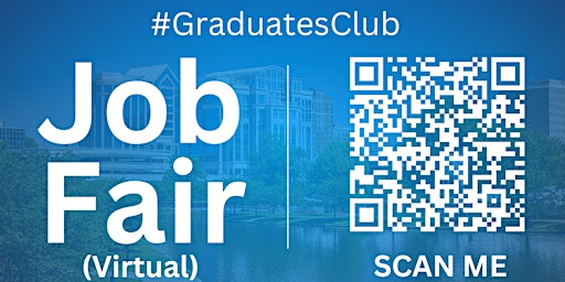 Primaire afbeelding van #GraduatesClub Virtual Job Fair / Career Expo Event #Huntsville