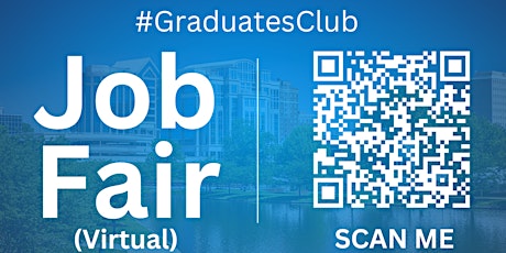 #GraduatesClub Virtual Job Fair / Career Expo Event #Huntsville